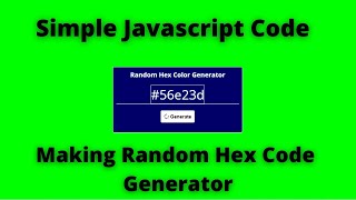 Hex Color Code Generator With Javascript || Javascript Beginner Simple Project || Color Generator