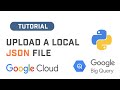 Upload Local JSON Files To BigQuery With BigQuery API In Python