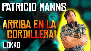 Reacción a Patricio Manns - Arriba en la Cordillera | Análisis de Lokko!