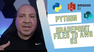 Python SharePoint files to AWS S3