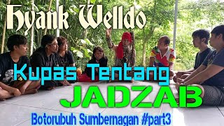 SylogiSpiritual Eps34| HYANK WELLDO KUPAS TENTANG JADZAB | Singosari