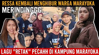 LAGU BARU RESSA “RETAK” PECAH DI KAMPUNG MARAYOKA!! GILEEE DI PART TINGGINYA NGERIII