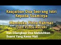 Keajaiban Doa Seorang Istri Kepada Suaminya