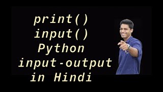 Python Tutorial for Beginners Part 3 Hindi | Input-output operation in python | print() | input()