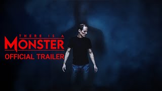 There is a Monster - Official Trailer