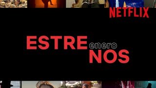 Los ESTRENOS de ENERO 2020 en NETFLIX ESPAÑA