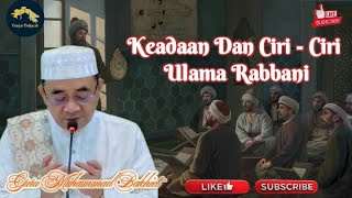 Keadaan Dan Ciri Ulama Robbani Guru Bakhiet