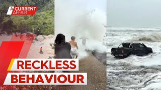 Thrill seekers slammed for risking safety ahead of perilous Cyclone Alfred | A Current Affair