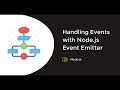 How to use Events and Event Emitter in Node.js