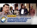 Jusuf Kalla: Bagus, Negeri Ini Diurus Bersama-Sama