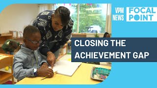Closing The Achievement Gap