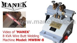 Manek - Wire Butt Welding Machine Model: MWBW-8