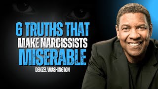 Exposed: 6 Devastating Truths That Make Narcissists Miserable! | Denzel Washington Motivation