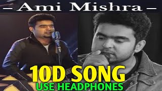 Hasi Ban Gaye (8D Audio) 10D Song || Hasi 10D Song || Ami Mishra Songs || Hamari Adhuri Kahani Songs
