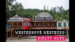 Westernové městečko Šiklův mlýn | Poznávejme Česko