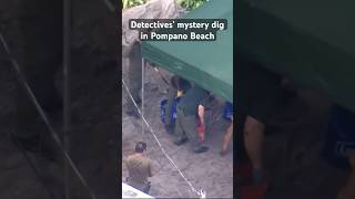 #BrowardCounty authorities dug in a backyard as part of a “criminal investigation” in #PompanoBeach.