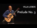 Prelude No. 3 • Villa-Lobos • Matthew Marshall