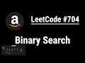 Binary Search - LeetCode #704 with python programming