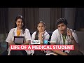 Life Of A Medical Student | PrepLadder X FilterCopy