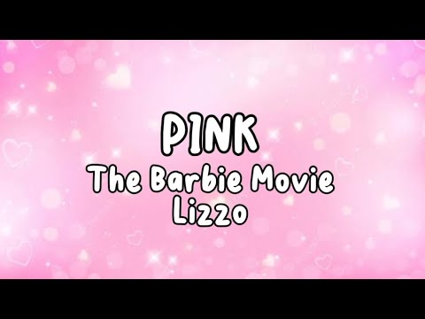 Pink Lyrics | The Barbie Movie | Lizzo - YouTube