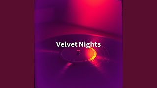 Velvet Nights