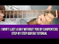 I WON'T LAST A DAY WITHOUT YOU BY CARPENTERS STEP BY STEP GUITAR TUTORIAL BY PARENG MIKE