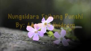 Manipuri Gospel Song - Nungsidara Taibang Punshi(Angibala Huidrom)