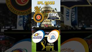RCB vs GT vs MI vs CSK in IPL 2023 💥#shorts #youtubeshort #ipl