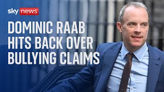 Dominic Raab hits back after resigning over bullying report