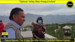 Galwan Valley, India- China Battefield and the 14 year old Indian it is Named After