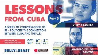 Belly of Beast + Progressive International Present: LESSONS FROM CUBA