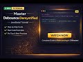 🎓 Debounce Demystified - Complete JavaScript Tutorial