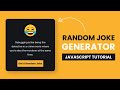 How To Create Random Joke Generator Using HTML , CSS & JavaScript