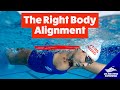 Freestyle Swimming Body Position | Lesson 3 | The Right Alignment