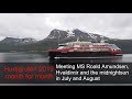 Hurtigruten - Meeting MS Roald Amundsen, Hvaldimir and the midnightsun in July/August