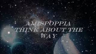 Amispoppia - Think About The Way