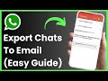 How to Export WhatsApp Chat to Email  !