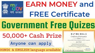 Free MYGOV QUIZ | Free Certificate by Mygov India | WIN Cash Prize |Free Government Certificate