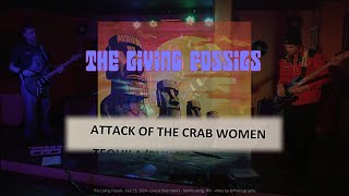 Dinnertime for Misfits 09:02 The Living Fossils - Attack of the Crab Women (Feb 23, 2024)