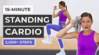 15-Minute Standing Cardio Workout (2,000 Steps, No Repeats)