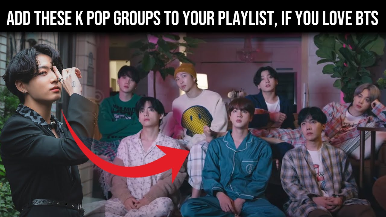 BTS (방탄소년단) Add These K Pop Groups To Your Playlist, If You Love BTS ...