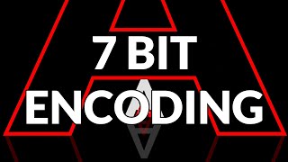 Seven Bit Encoding