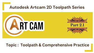 Artcam Tutorial Basic Part 2.1 - 2D Toolpath & Comprehensive Practice | Digital Effect