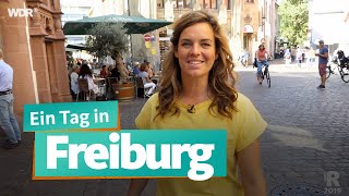 Ein Tag in Freiburg | WDR Reisen