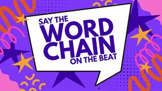 Say The WORD CHAIN To The Beat | CVC CCVC and CVCC words