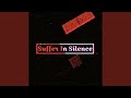 Suffer in Silence