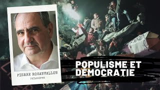 Populisme et démocratie, Pierre Rosanvallon