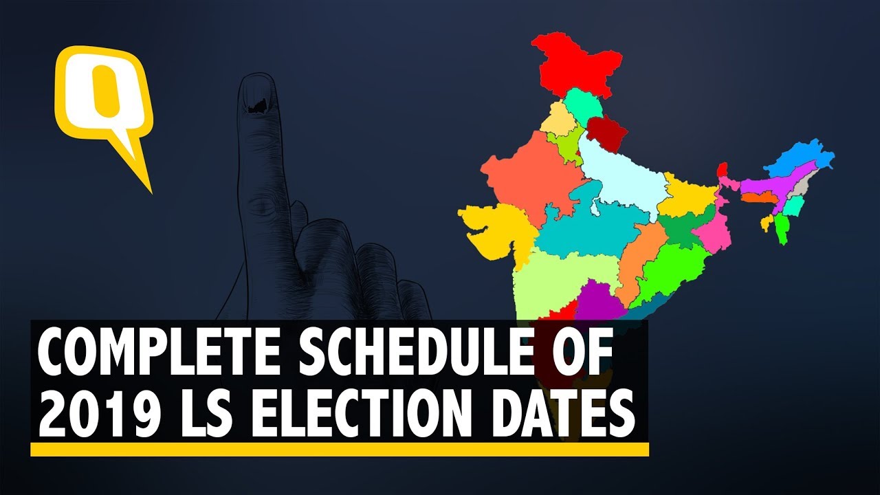 Lok Sabha Election 2019 Dates: Here's All You Need To Know | The Quint ...