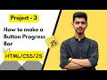 Button Progress Bar in HTML CSS & JavaScript | Progress Button Tutorial