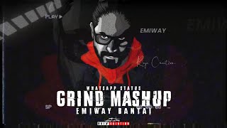 Grind Mashup @EmiwayBantai whatsapp status | Rap Mashup Status | Raja Creation